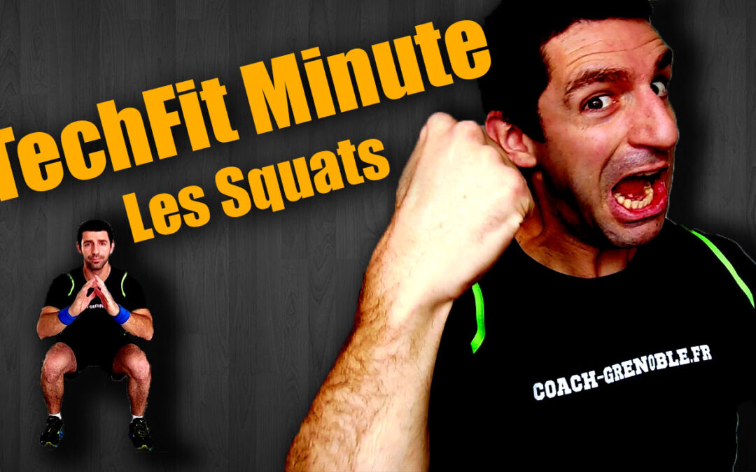 TechFit Minute #1 – Les Squats